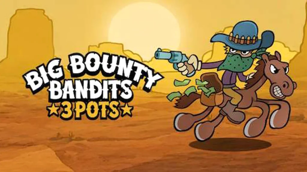 Tampilan visual permainan slot Big Bounty Bandits: 3 Pots dengan tema Wild West kartun.